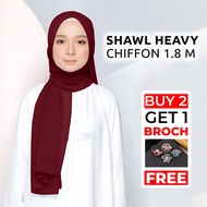 SHAWL CHIFFON KEKNIS PLAIN (HEAVY CHIFFON) Bidang 1.8METER (Buy 2 Free 1 Broch)