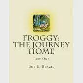 Froggy: The Journey Home: Part One