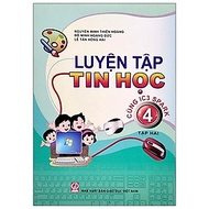 Luyện Tập Tin Học 4 - Tập 2 (Cùng IC3 Spark) (2021)