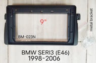 กรอบจอแอนดรอยด์ หน้ากากวิทยุ หน้ากากวิทยุรถยนต์ BMW seri3 E46 ปี 1998-20006 สำหรับเปลี่ยนเครื่องเล่น