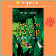 [English - 100% Original] - Jameson David - Out From the Forest by Joshua D. Wade (UK edition, paperback)