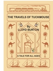 The Travels of Tuckmouse Lloyd Burton