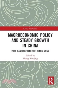 44261.Macroeconomic Policy and Steady Growth in China: 2020 Dancing with Black Swan
