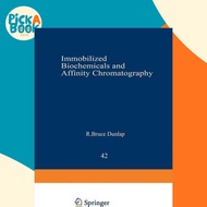 [100% Original Books] - Immobilized Biochemicals and Affinity Chromatography by R. Dunlap (US editio