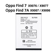 Oppo Find 7 / 7A ( X9006 X9007 X9076 X9077 ) Battery BLP569 BLP575 Bateri Find7 Find7A @ 3000mAh