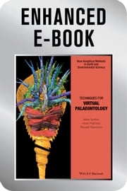 Techniques for Virtual Palaeontology, Enhanced Edition Mark Sutton