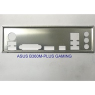 FE block main ASUS TUF B360M-PLUS GAMING (Mainboard IO Shield: 320)