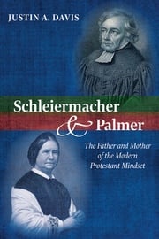 Schleiermacher and Palmer Justin A. Davis