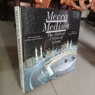 MECCA THE BLESSED MEDINA THE HOLIEST CITIES OF ISLAM