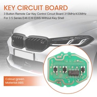 3 Button Remote Car Key Control Circuit Board 315MHz/433MHz For 3 5 Series E46 E39 EWS Without Key S
