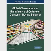 Global Observations of the Influence of Culture on Consumer Buying Behavior