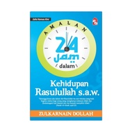 Amalan 24 Jam dalam Kehidupan Rasulullah s.a.w. Buku Agama PTS