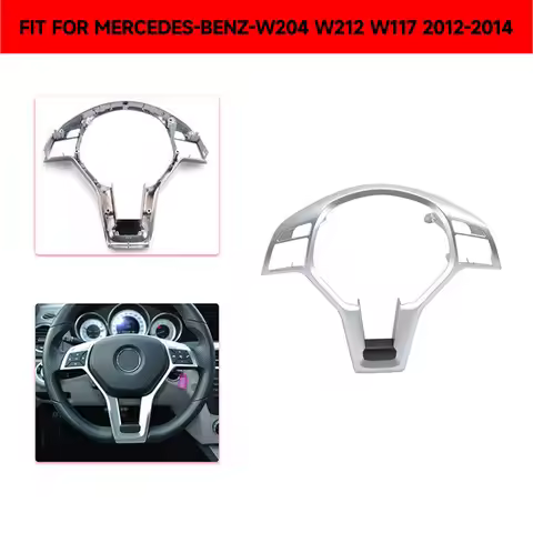 Steering Wheel Trim Cover FOR Mercedes Benz W176 W204 W212 2012-2014 ABS Silver Car Accessories