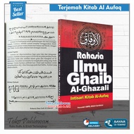 Terjemah Al Aufaq Buku Rahasia Ilmu Ghaib Al Ghazali Intisari Kitab Al-Aufaq Penerbit Ampel Mulia