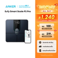 Anker Eufy Smart Scale P2 Pro ดัชนีชี้วัดร่างกาย 16 รายการ ฟังก์ชั่นโมเดล 3D เชื่อมต่อ Wi-Fi และ Blu