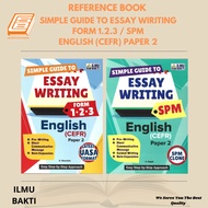 [SBCB] Reference Book :  Simple Guide to Essay Writing Form 1.2.3 & SPM English (CEFR) Paper 2