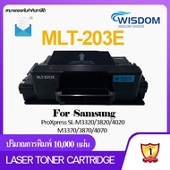 MLT-D203E/D203/203/D203E/203E/MLT D203E หมึกปริ้นเตอร์ WISDOM CHOICE เลเซอร์โทนเนอร์ ใช้สำหรับปริ้นเตอร์รุ่น For printer เครื่องปริ้น Samsung ProXpress SL-M3320/3820/4020/M3370/3870/4070