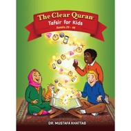THE CLEAR QURAN TAFSIR FOR KIDS Soft Cover by DR. MUSTAFA KHATTAB Surah 29-48