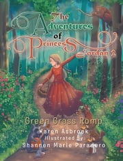 The Adventures of Princess Jordan 2 Karen Asbroek