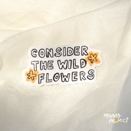 Consider the Wildflowers | Bible Verse Sticker | Bible Verse Sticker | Manna Project