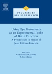 Using Eye Movements as an Experimental Probe of Brain Function R. John Leigh