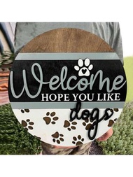 歡迎希望你喜歡狗木製標誌，狗的腳印門標，可愛的木製掛牌裝飾客廳農舍前門入口