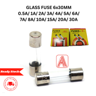(100PCS) Glass Fuse 6mm x 30mm 250V 1A / 2A / 3A / 4A / 5A / 6A / 7A / 8A / 10A / 15A / 20A / 25A /