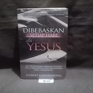 Dibebaskan Setiap Hari Oleh Yesus