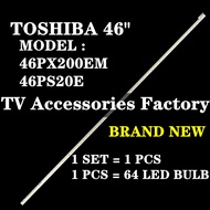 TOSHIBA 46PX200EM 46PS20E 40" TV LED Backlight 46PX200 46PS20