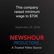 This company raised minimum wage to $70K PBS NewsHour