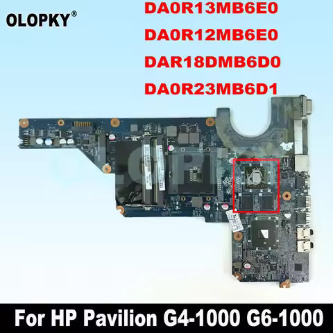 DA0R13MB6E0/DA0R12MB6E0/DAR18DMB6D0/DA0R23MB6D1 for HP Pavilion G4 1000 G6 1000 Laptop Motherboard w