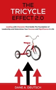 The Tricycle Effect 2.0 Dane A. Deutsch