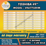 49U7750VM TOSHIBA 49"  LED TV BACKLIGHT (LAMPU TV) TOSHIBA 49" INCH LED TV  49U7750 49U7750V