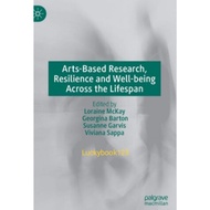 Arts-Based Research Research Research and Well-being Across the Lifespan