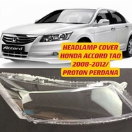 HONDA ACCORD TAO / PROTON PERDANA HEAD LAMP COVER 2008-2012 READY STOCK