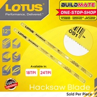 LOTUS Hacksaw Blade 100PCS/BOX 18T & 24T 65MN 300mm High Quality Steel Grounded Teeth Lagareng Bakal