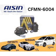 Aisin Radiator Cooling Fan Motor CFMN-6004 for Nissan Serena C26L C26 2013-2016 GTR-R36 INFINITI Q50