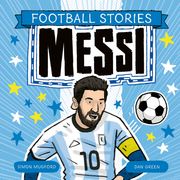 Football Stories: Messi Simon Mugford
