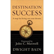 Book - Destination Success by Dwight Bain