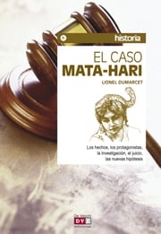 El caso Mata-Hari Lionel Dumarcet