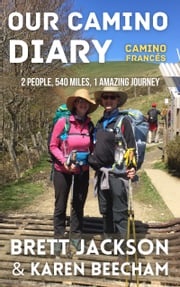 Our Camino Diary Brett Jackson