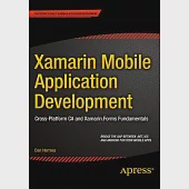 Xamarin Mobile Application Development: Cross-Platform C# and Xamarin.Forms Fundamentals