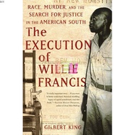 The Execution of Willie Francis: Race, Murder, and the Search for Justice in the American South | Tr