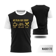 My Plan For Today Short Sleeve Premium Quality Cycling Distro Top T-Shirt Color Variants XS - 6XL