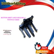 button shift lock releas แท้ toyota yaris ปุ่มกด ชิพล็อค เกียร์ว่าง toyota yaris มีบริการเก็บเงินปลา