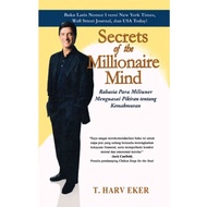 Secrets of the Millionaire Mind by T Harv eker