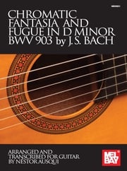 Chromatic Fantasia and Fugue in D Minor BWV 903 by J.S. Bach Nestor Ausqui
