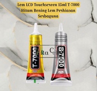 Lem LCD Touchscreen 15ml T-7000 Hitam Bening Lem Perhiasan Serbaguna