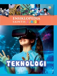ENSIKLOPEDIA SAINTIS JUNIOR: TEKNOLOGI