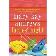 [English - 100% Original] - Ladies' Night by Mary Kay Andrews (US edition, paperback)